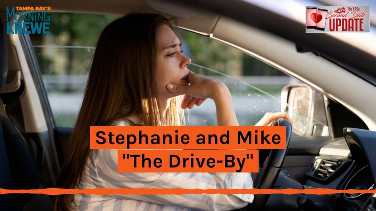 Second Date Update - The Drive-By