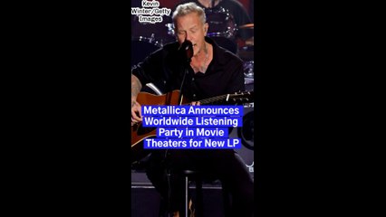 Metallica Announces Worldwide Listening Party in Movie Theaters for New LP