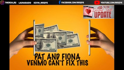 Second Date Update - Venmo Can't Fix This