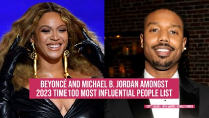 Beyoncé, Michael B. Jordan & More Make 2023 Time100 Most Influential People List