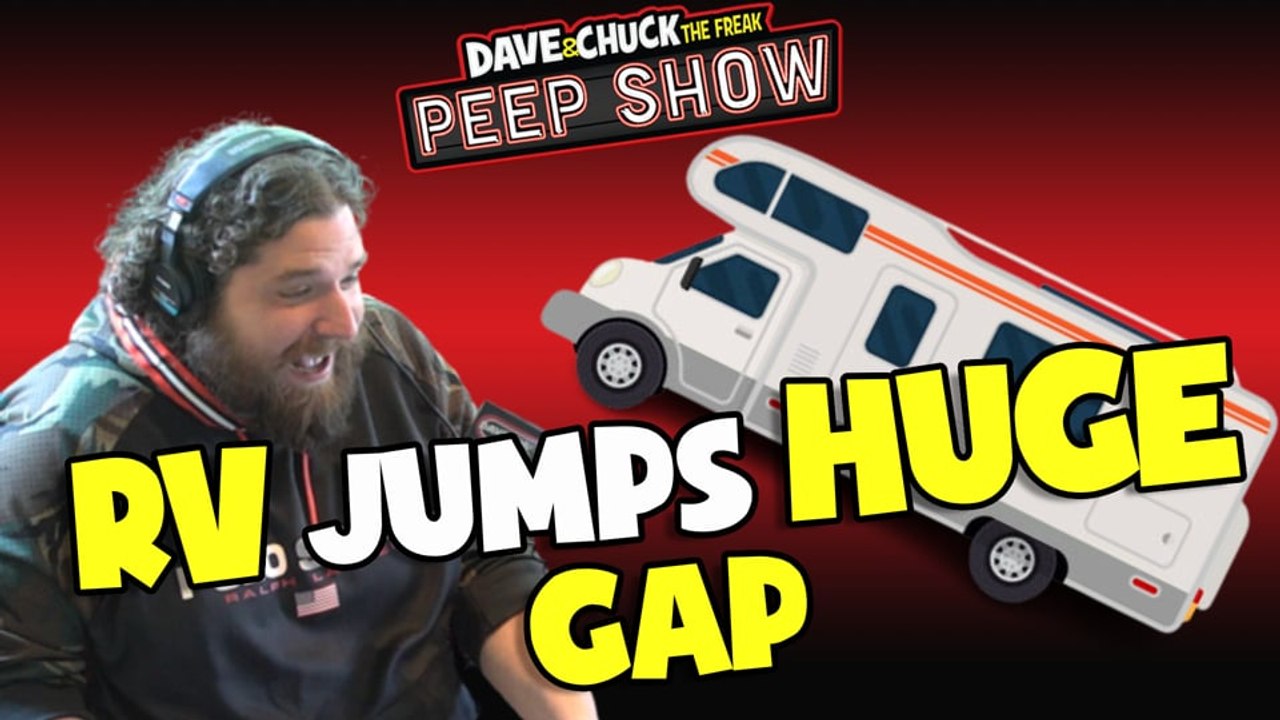 Peep Show: RV Jumps Huge Gap