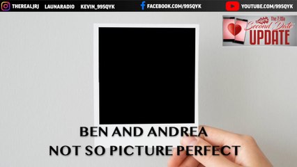 Second Date Update - Not So Picture Perfect