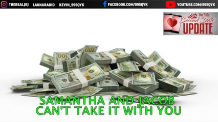 Second Date Update - Can't Take It With You