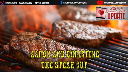 Second Date Update - The Steak Out
