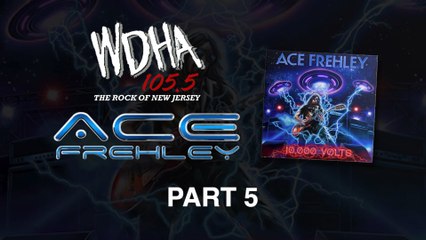105.5 WDHA Talks With Ace Frehley - PART 5