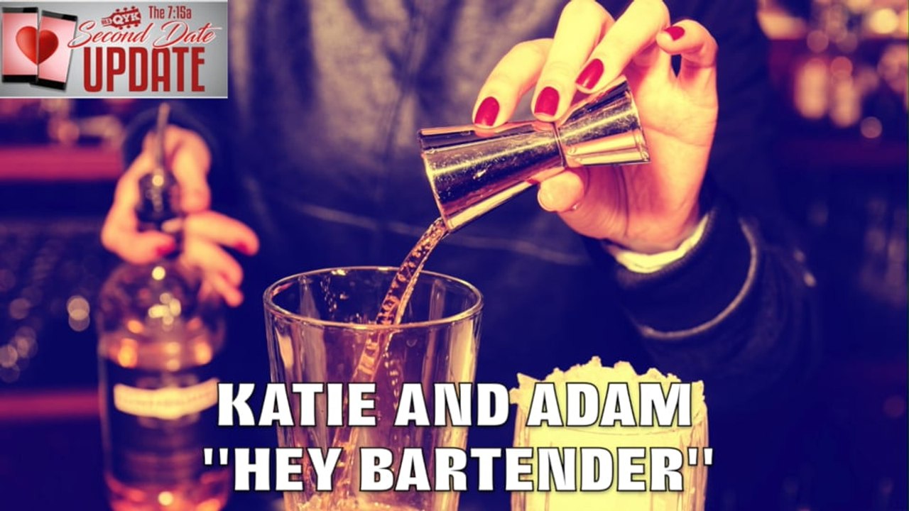Second Date Update - Hey Bartender