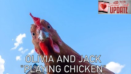 Second Date Update - Playing Chicken
