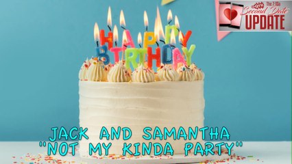 Second Date Update - Not My Kinda Party