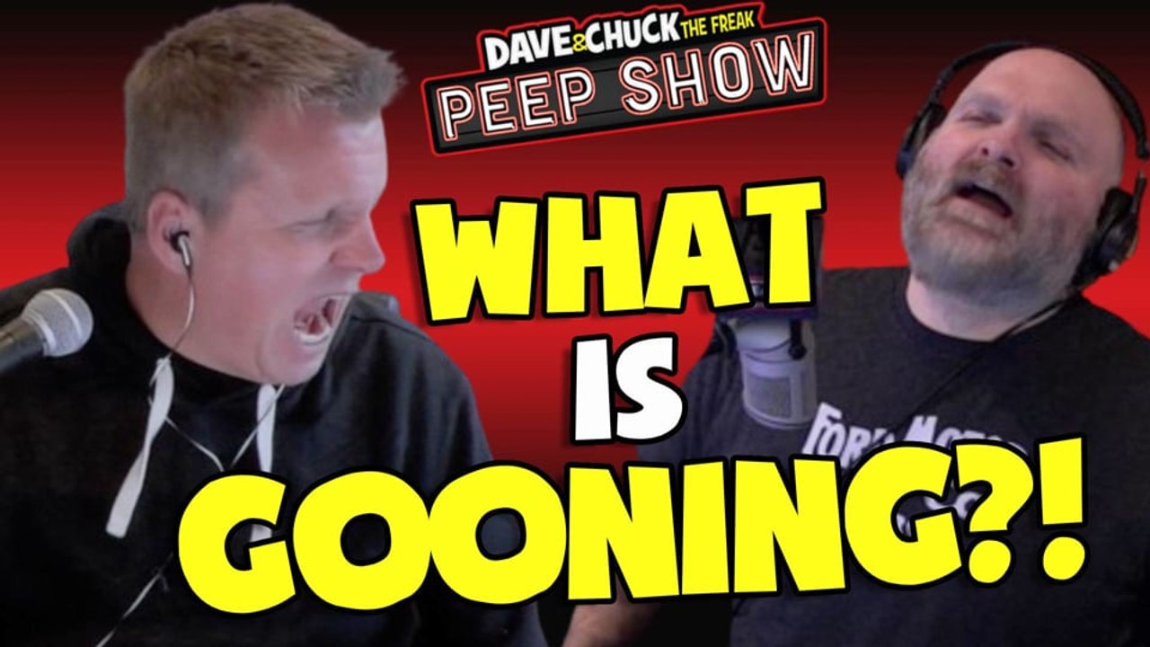 Peep Show: What is Gooning?!