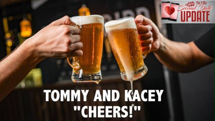 Second Date Update - Cheers!