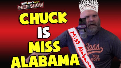 Peep Show: Chuck is Miss Alabama