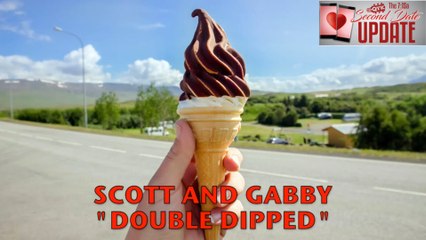 Second Date Update - Double Dipped