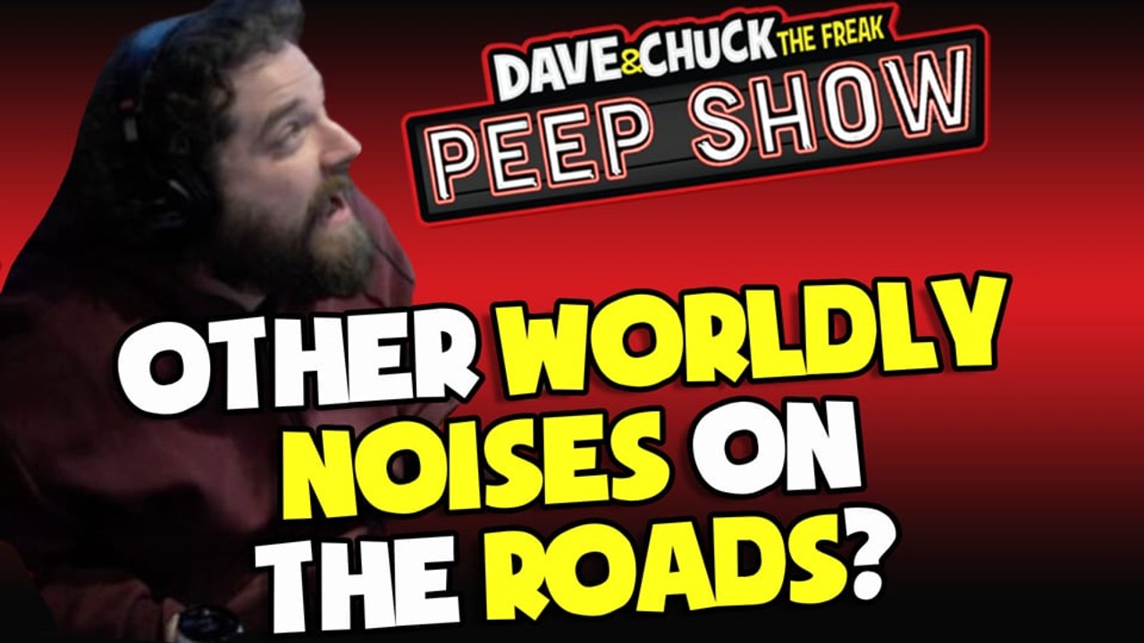 Peep Show: Other Worldly Noises on the Roads?