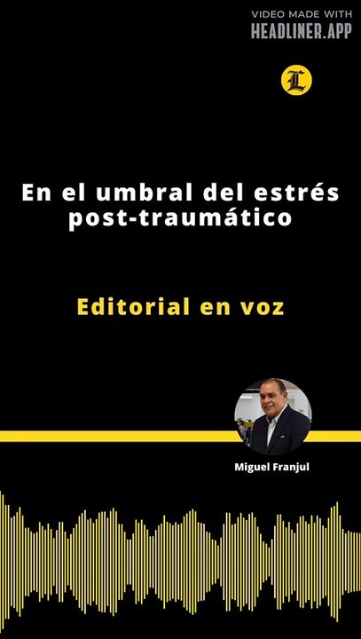 Editorial | En el umbral del estrés post-traumático