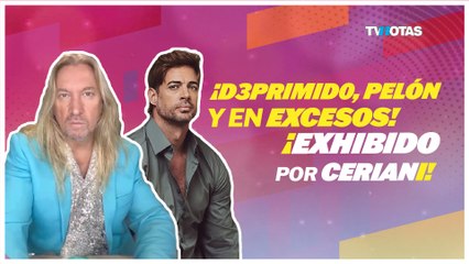 Javier Ceriani exponen el lado oscuro de William Levy