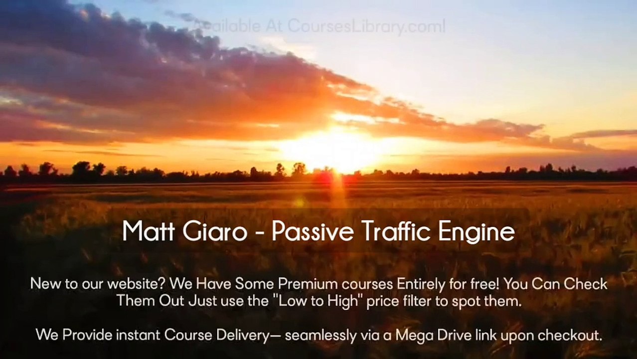(courseslibrary.com)Matt Giaro - Passive Traffic Engine Course download