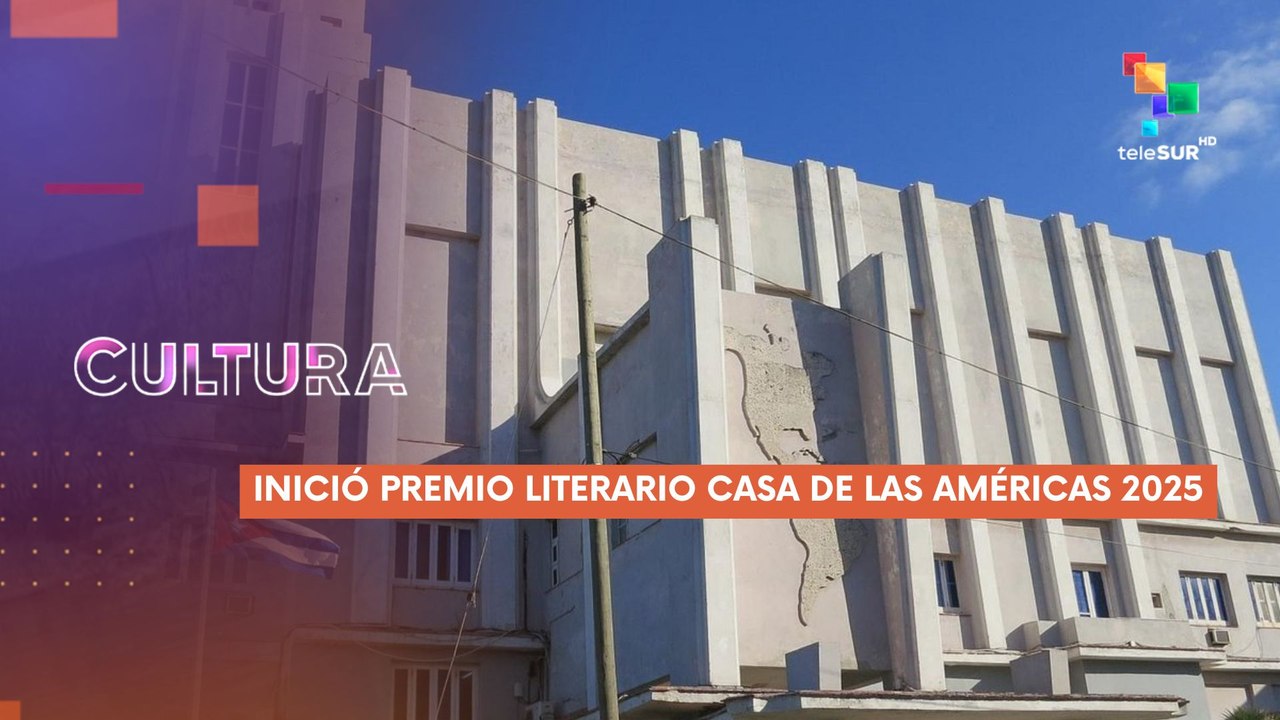 65ª  Edición del Premio Literario Casa de las Américas  CULTURA TE LO CUENTO 22-04-2025