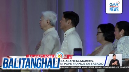 PBBM at First Lady Liza Araneta-Marcos, dadalo sa funeral ni Pope Francis sa Sabado | Balitanghali