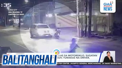 Magpinsang magkaangkas sa motorsiklo, sugatan matapos masalpok ng SUV; tumakas na driver sumuko kalaunan | Balitanghali