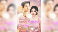 Reborn to Change Husband, He Hears My Thought | Full Movie