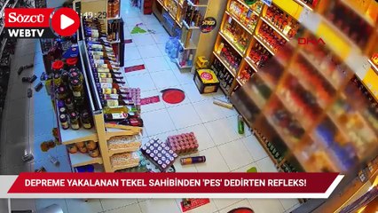 Depreme yakalanan tekel sahibinden 'pes' dedirten refleks!
