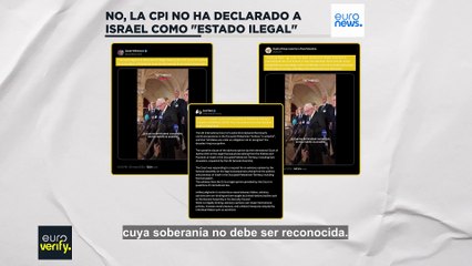 Euroverify: No, la Corte Penal Internacional no ha declarado a Israel como "Estado ilegal"