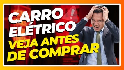 TEM CERTEZA_ VEJA 5 COISAS QUE VOCÊ PRECISA SABER ANTES DE COMPRAR UM CARRO ELÉTRICO NO BRASIL