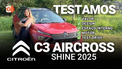 TESTAMOS O CITROËN C3 AIRCROSS SHINE 2025_ CONFIRA O PREÇO, DESIGN, MOTOR E DETALHES NO TEST DRIVE