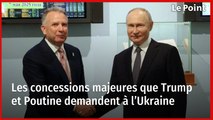 Les concessions majeures que Trump et Poutine demandent à l’Ukraine