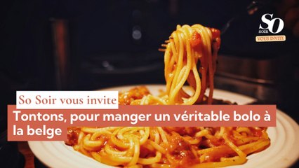 So Soir vous invite : Tontons, pour manger un véritable bolo à la belge