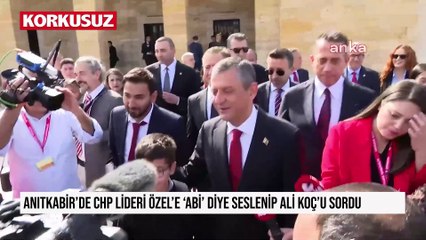 Anıtkabir'de CHP lideri Özel'e 'abi' diye seslenip Ali Koç'u sordu