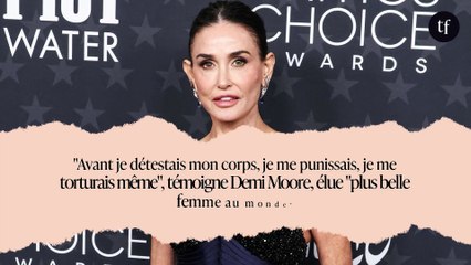 "Avant je détestais mon corps, je me punissais, je me torturais même", témoigne Demi Moore, élue "plus belle femme au monde"