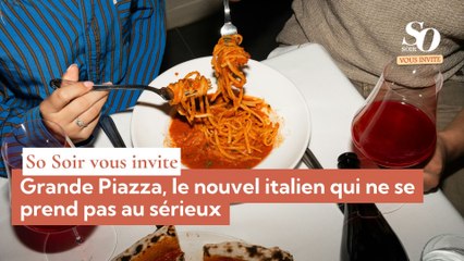 So Soir vous invite : Grande Piazza, le nouvel italien qui ne se prend pas au sérieux