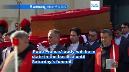 Pope Francis' body moved to St Peter's Basilica to lie in state