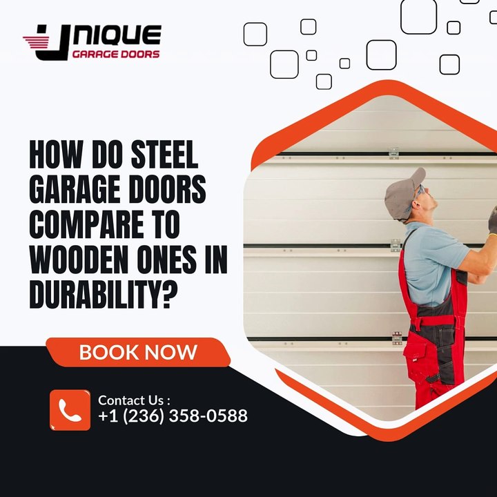 How do steel garage doors compare to wooden ones in durability?