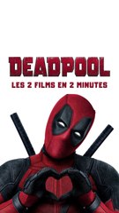 Résumé des deux premiers films Deadpool