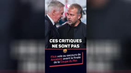 Barcelone - Flick vole au secours de Ancelotti visé par les critiques
