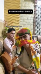 Brown mothers be like