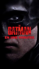 The batman en moins d'une minute