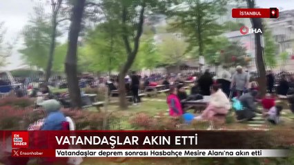 Kağıthane'de vatandaşlar deprem sonrası Hasbahçe Mesire Alanı'na akın etti