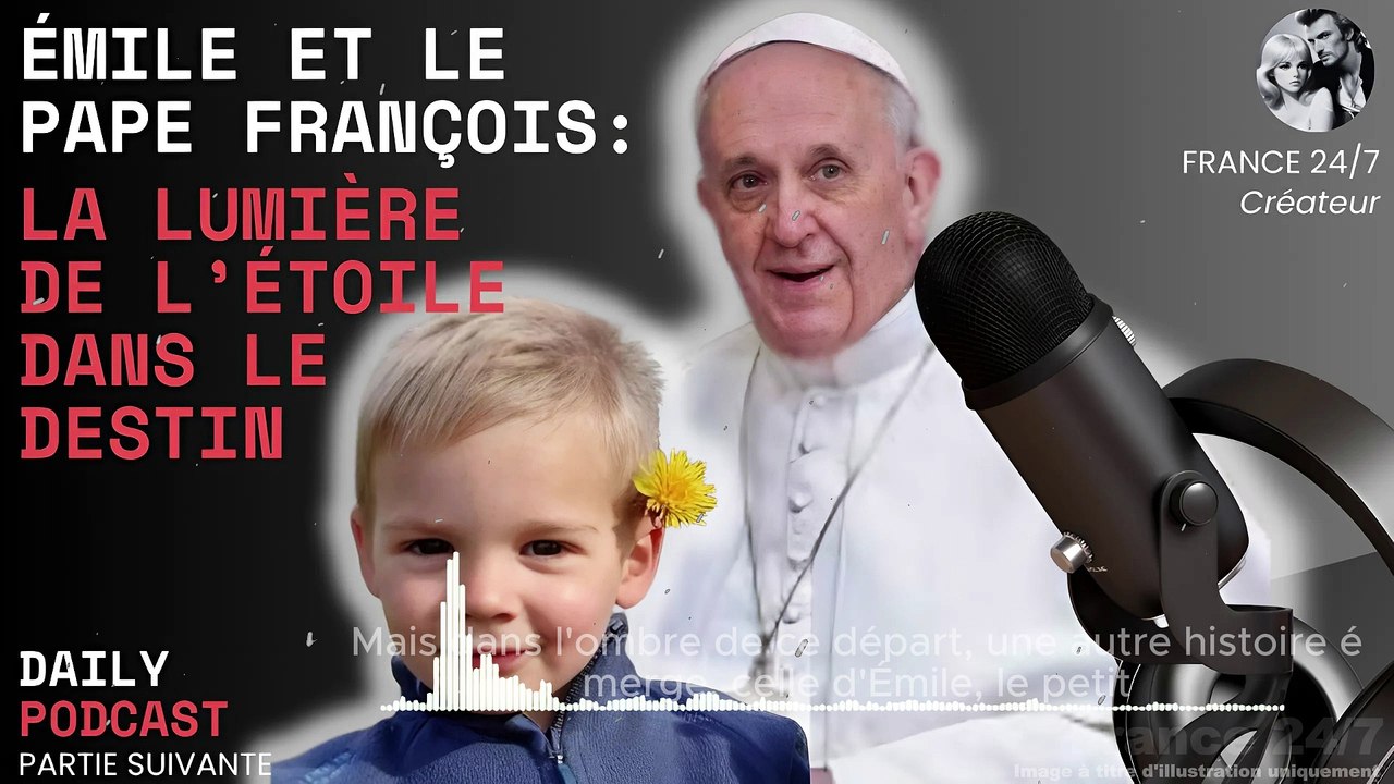 Émile et le Pape François  La Lumière de L’Étoile dans le Destin