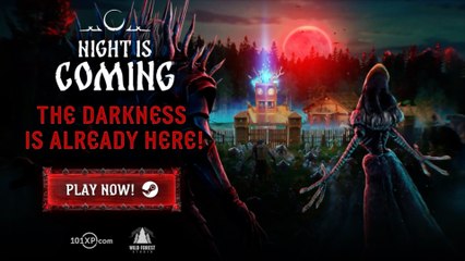 Night is Coming Official Early Access Launch Trailer