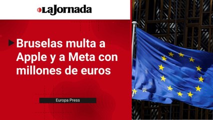 Bruselas multa a Apple y a Meta con 500 y 200 mde respectivamente