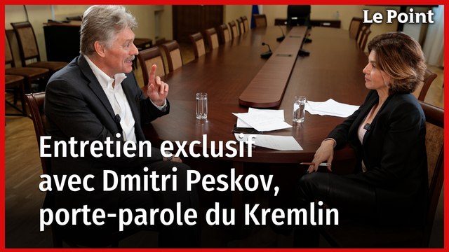 EXCLUSIF. Entretien avec le porte-parole de Poutine, Dmitri Peskov