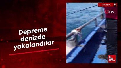 İstanbul'da depreme denizde yakalandılar