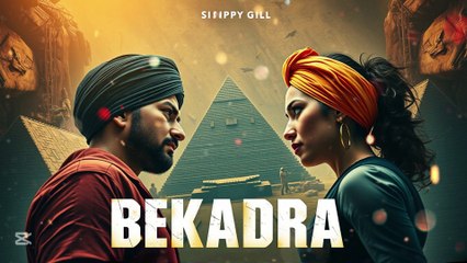 Bekadra Remix Sippy Gill  Punjabi Sad Songs