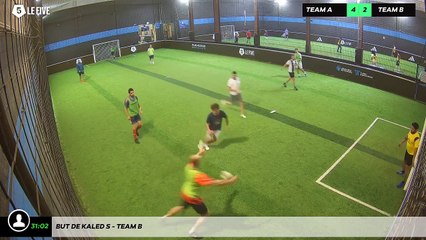 But de Kaled S - Team B