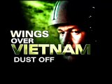 Wings Over Vietnam (2/8) : Dust Off
