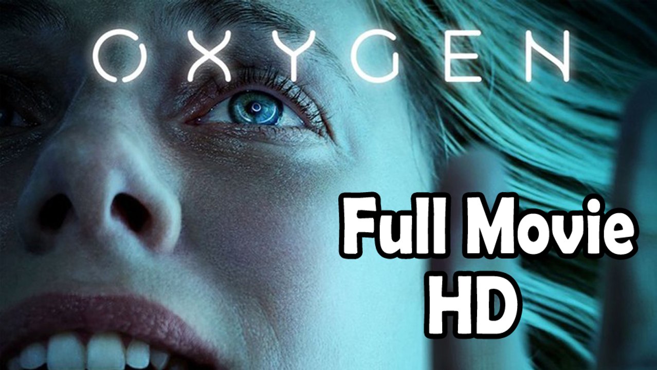 Oxygen ( 2021 ) Watch HD