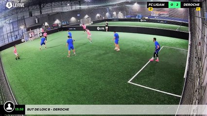 But de Loic B - Deroche